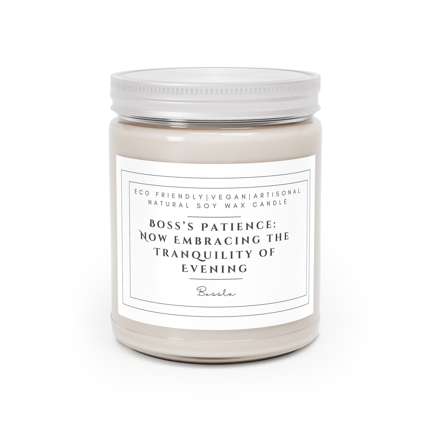 BOSS'S PATIENCE: NOW EMBRACING THE TRANQUILITY OF EVENING Scented Candles, 9oz